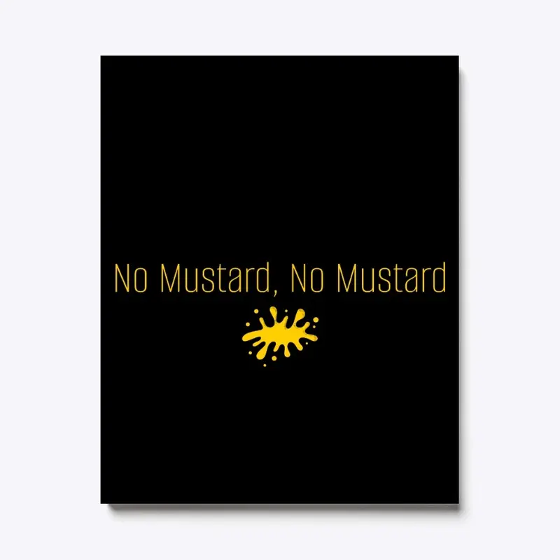 No Mustar, No Mustard the office